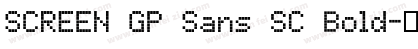 SCREEN GP Sans SC Bold字体转换